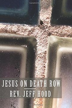 portada Jesus on Death Row: An Adaptation of the Gospel of Matthew (in English)
