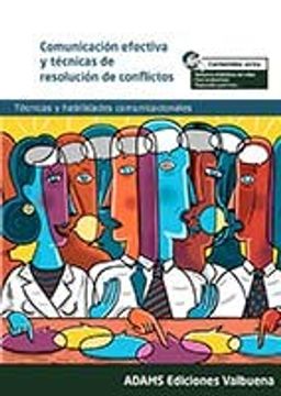 portada Comunicación Efectiva y Técnicas de Resolución de Conflictos (in Spanish)