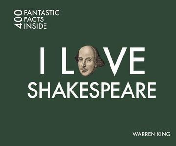 portada I Love Shakespeare: 400 Fantastic Facts Inside (in English)