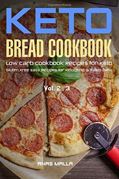 portada Ketogenic Bread: 50 Low Carb Cookbook Recipes for Keto, Gluten Free Easy Recipes for Ketogenic &  Paleo Diets: Bread, Muffin, Waffle, Breadsticks, ... Weight Loss, Delicious & Easy for Beginners)