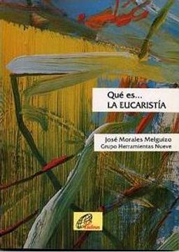 portada Que es la Eucaristia (in Spanish)