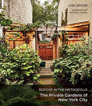 portada Repose in the Metropolis: The Private Gardens of new York City (in English)