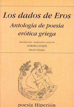 portada Los Dados de Eros. Antología de Poesía Erótica Griega. 