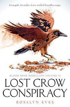 portada Lost Crow Conspiracy (Blood Rose Rebellion, Book 2) 