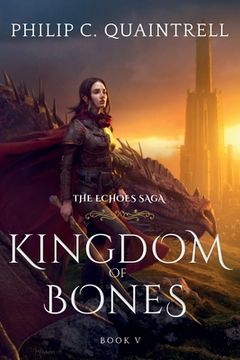 portada Kingdom of Bones: (The Echoes Saga: Book 5)