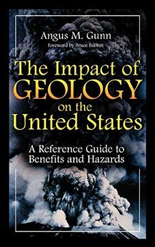portada The Impact of Geology on the United States: A Reference Guide to Benefits and Hazards (en Inglés)