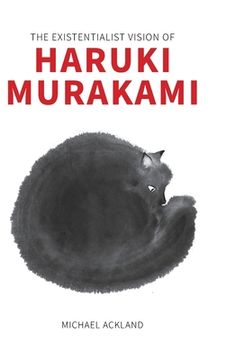 portada The Existentialist Vision of Haruki Murakami (in English)