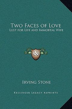 portada two faces of love: lust for life and immortal wife (en Inglés)