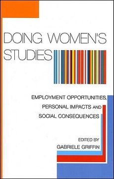 portada doing women's studies: employment opportunities, personal impacts and social consequences (en Inglés)