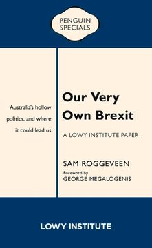 portada Our Very Own Brexit: Australia's Hollow Politics and Where It Could Lead Us (en Inglés)