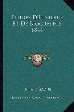 portada Etudes D'Histoire Et de Biographie (1844) (en Francés)