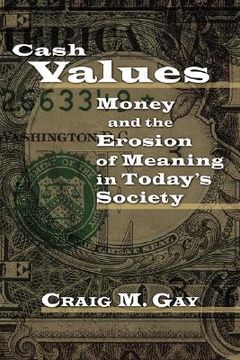portada cash values: money and the erosion of meaning in today's society