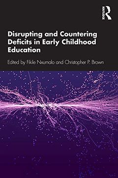 portada Disrupting and Countering Deficits in Early Childhood Education