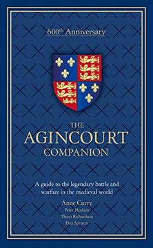portada The Agincourt Companion: A Guide to the Legendary Battle and Warfare in the Medieval World