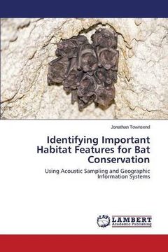 portada Identifying Important Habitat Features for Bat Conservation