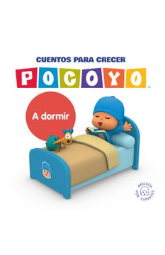 portada A DORMIR (POCOYO. CUENTOS PARA CRECER) (in Spanish)