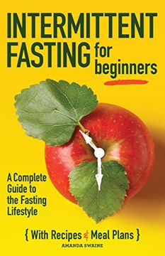 portada Intermittent Fasting for Beginners: A Complete Guide to the Fasting Lifestyle (en Inglés)