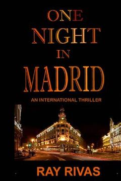 portada One Night In Madrid: An International Thriller (en Inglés)
