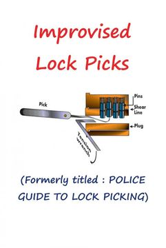 portada Improvised Lock Picks: Formerly titled: POLICE GUIDE TO LOCK PICKING (en Inglés)