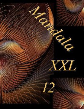 portada Mandala XXL 12: Coloring Book (Adult Coloring Book for Relax) (en Inglés)