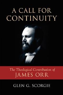 portada a call for continuity: the theological contribution of james orr (en Inglés)