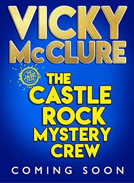 portada Castle Rock Mystery Crew (The Jase Files: Book 1) (The Laugh out Loud, Twisty Mystery Story for Kids by Amazing Actress Vicky Mcclure! )