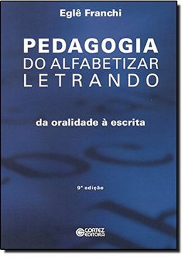 portada Pedagogia do Alfabetizar Letrando. Da Oralidade à Escrita (Em Portuguese do Brasil)