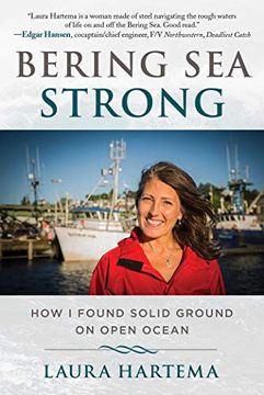 portada Bering sea Strong: Sometimes a Woman has to Board a Fishing Boat to Find Herself (en Inglés)