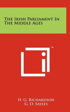 portada the irish parliament in the middle ages (en Inglés)