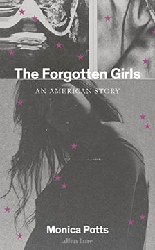 portada The Forgotten Girls: An American Story (en Inglés)
