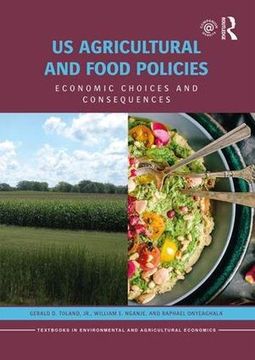 portada Us Agricultural and Food Policies: Economic Choices and Consequences (in English)