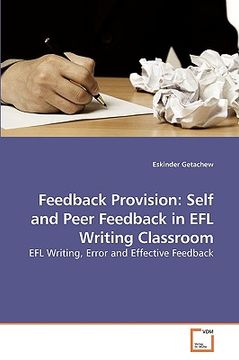 portada feedback provision: self and peer feedback in efl writing classroom (en Inglés)