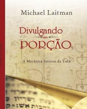 portada Divulgando uma Porção: Os Mecânicos Internos da Torá (in Portuguese)