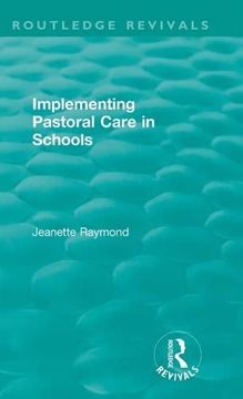 portada Implementing Pastoral Care in Schools (Routledge Revivals) (en Inglés)