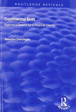 portada Continental Drift: Australia's Search for a Regional Identity (Routledge Revivals) (en Inglés)