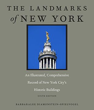 portada The Landmarks of New York: An Illustrated, Comprehensive Record of New York City's Historic Buildings, Sixth Edition