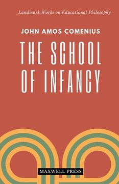 portada The School of Infancy (en Inglés)