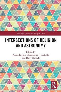 portada Intersections of Religion and Astronomy (Routledge Science and Religion Series) 
