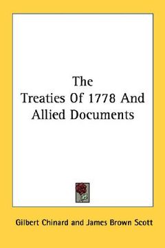 portada the treaties of 1778 and allied documents (en Inglés)