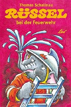 portada Rüssel bei der Feuerwehr (in German)