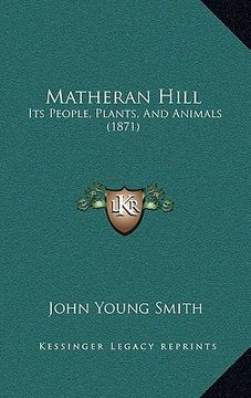 portada matheran hill: its people, plants, and animals (1871) (en Inglés)
