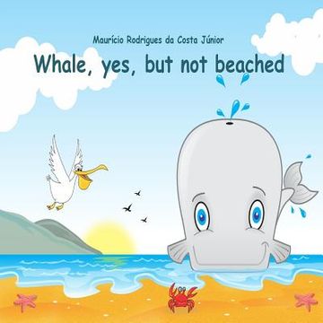 portada Whale, yes, but not beached (en Inglés)