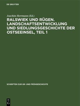 portada Ralswiek und Rügen. Landschaftsentwicklung und Siedlungsgeschichte der Ostseeinsel: Die Landschaftsgeschichte der Insel Rügen Seit dem Spätglazial -Language: German (en Alemán)