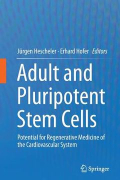 portada Adult and Pluripotent Stem Cells: Potential for Regenerative Medicine of the Cardiovascular System (en Inglés)