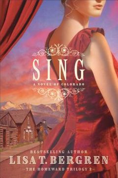 portada Sing: A Novel of Colorado (en Inglés)