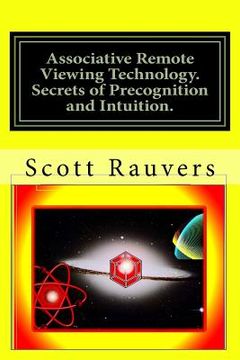 portada Associative Remote Viewing Technology. Secrets of Precognition and Intuition. Published by the Institute for Solar Studies on Behavior and Human Health (en Inglés)