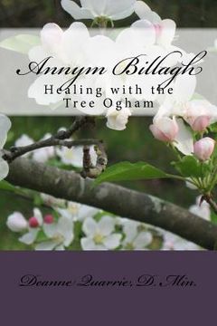 portada Annym Billagh: Healing with the Tree Ogham (en Inglés)