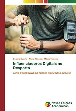 portada Influenciadores Digitais no Desporto: Uma Perspetiva do Fitness nas Redes Sociais (in Portuguese)