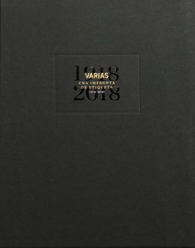 portada Varias, Una Imprenta De Etiqueta (1918-2018)