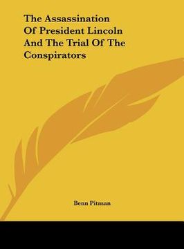 portada the assassination of president lincoln and the trial of the conspirators